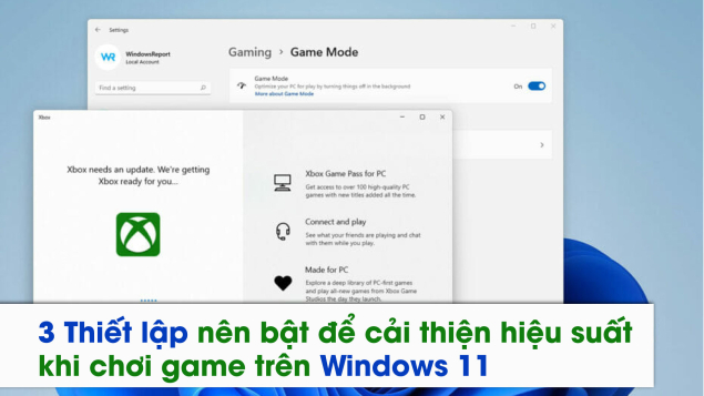 3 Thiết lập nên bật để cải thiện hiệu suất khi chơi game trên Windows 11